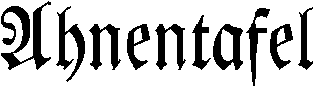 [Ahnentafel]